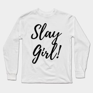 Boss Babe - Slay Girl Long Sleeve T-Shirt